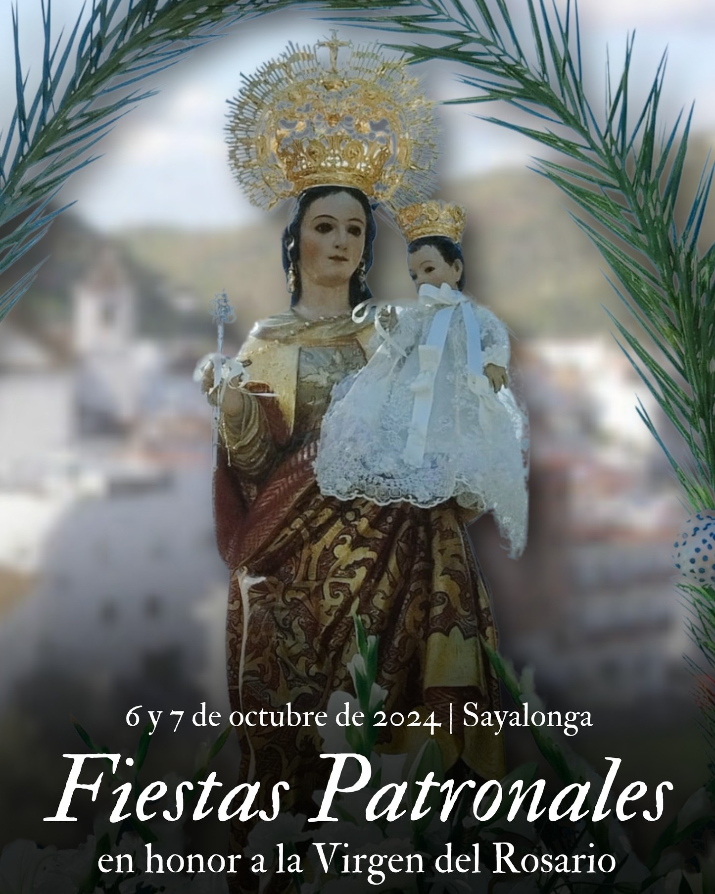 Fiestas patronales en honor de Nuestra Señora del Rosario 2024 Sayalonga